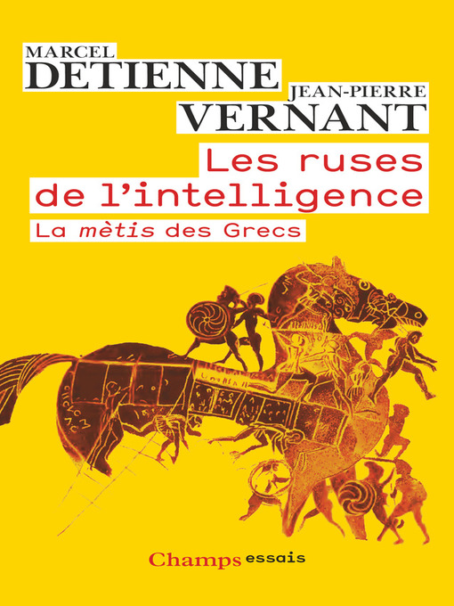 Title details for Les ruses de l'intelligence by Marcel Détienne - Available